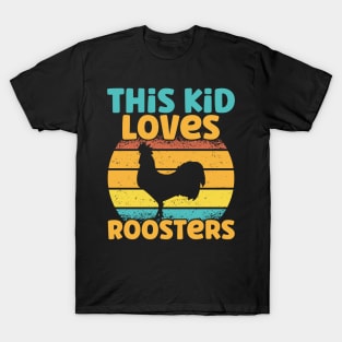 Kids This Kid Loves Roosters - Chicken lover design T-Shirt